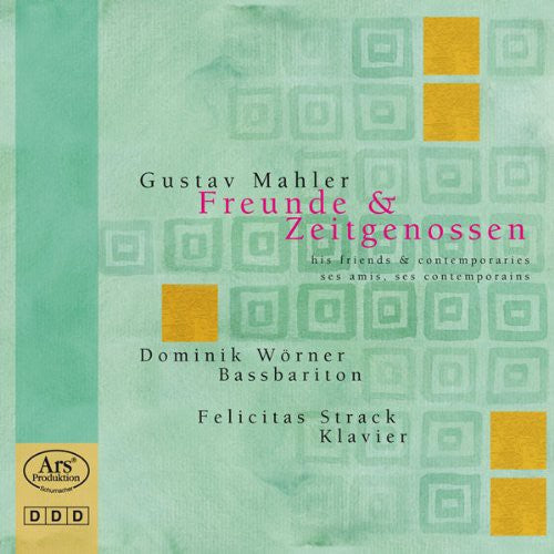 the album cover for Mahler / Diepenbrock / Foerster / Worner / Strack - Freunde Zeitgenossen