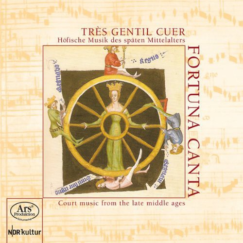 the album cover for Landini / Solage / Machaut / Fortuna Canta - Tres Gentil Cuer