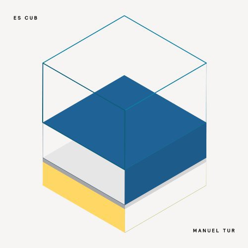 the album cover for Manuel Tur - Es Cub (Uk)