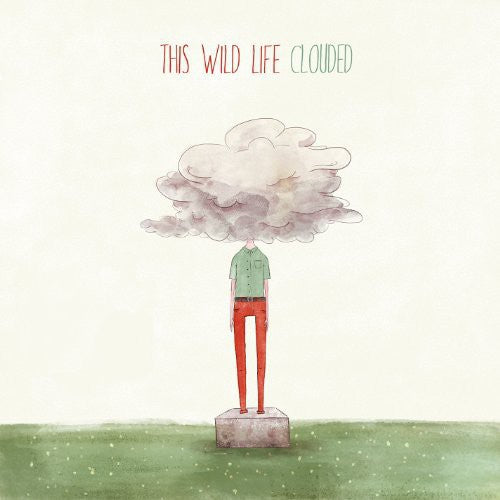 the album cover for This Wild Life - Clouded