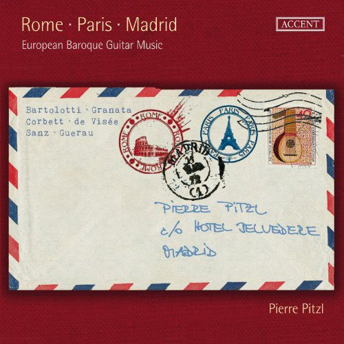the album cover for Pierre Pitzl - Rome Paris Madrid European Baroque Guitar Music