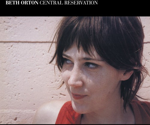 the album cover for Beth Orton - Central Reservation
