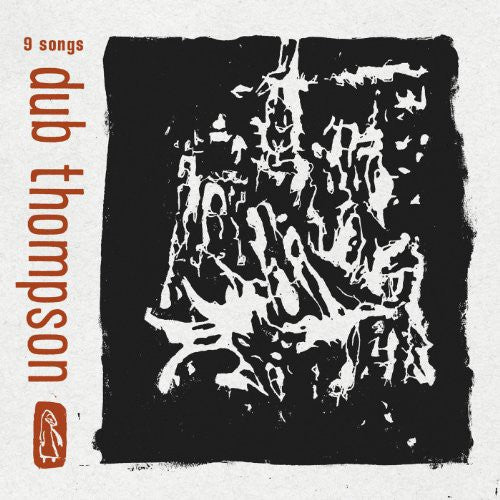 the album cover for Dub Thomspons - 9 Songs