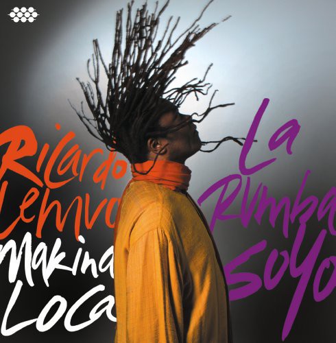 the album cover for Ricardo Lemvo / Loca,Makina - La Rumba Soyo