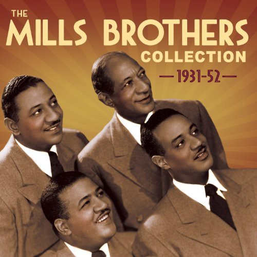 the album cover for Mills Brothers - Collection 1931-52