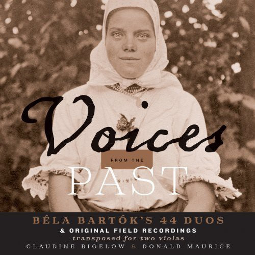 the album cover for Bartok - Voices from the Past: Bela Bartok's 44 Duos
