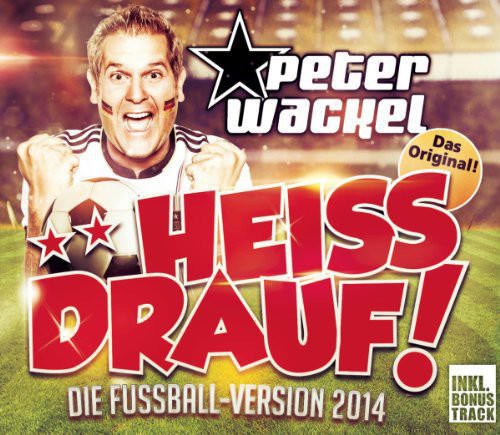 the album cover for Peter Wackel - Heiss Drauf!