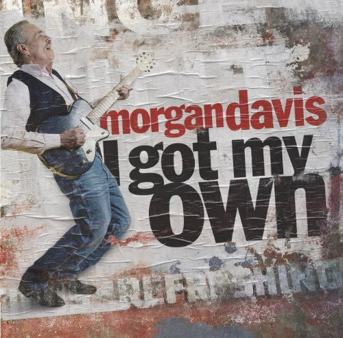 the album cover for Morgan Davis - I Got My Own