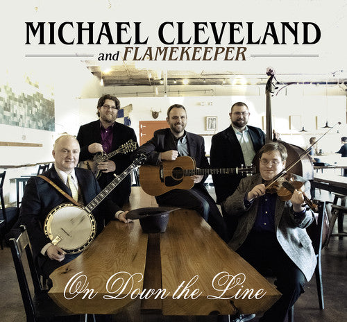 the album cover for Michael Cleveland & Flamekeeper - On Down the Line