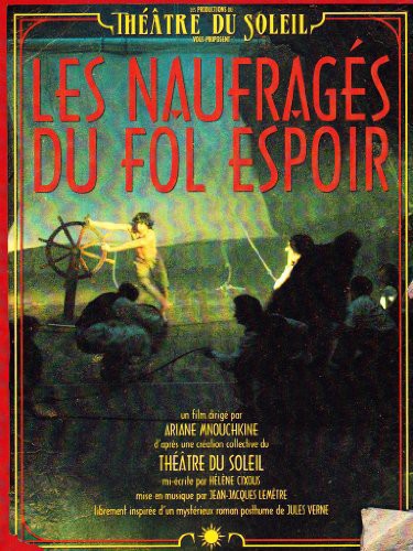 the album cover for Mnouchkine / Theatre Du Soleil - Les Naufrages Du Fol Espoir