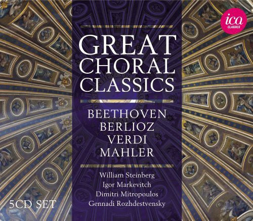 the album cover for Beethoven / Berlioz / Verdi / Mahler / Rossini - Great Choral Classics