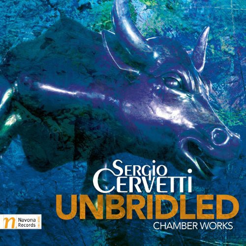 the album cover for Cervetti - Unbridled-Chamber Works