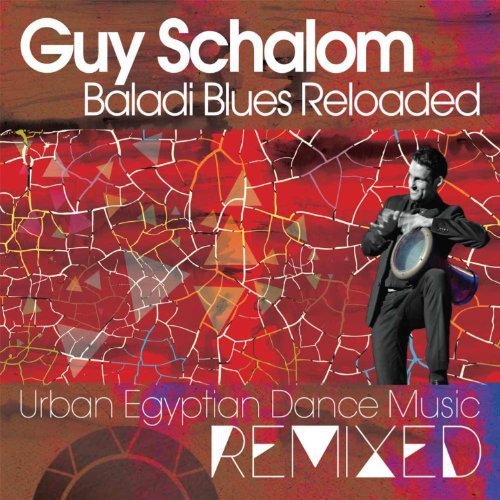 the album cover for Guy Schalom - Baladi Blues Reloaded