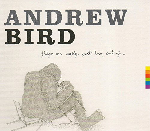 Andrew Bird - Things Are Really Great Here Sort of [CD]