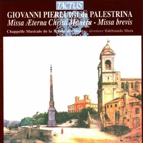the album cover for Palestrina / Mura / Chapelle Musicale De Trinite - Missa Aeterna Christi Munera / Brevis / Motets