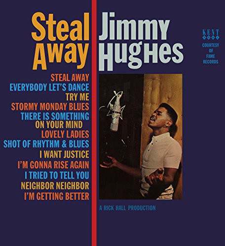 the album cover for Jimmy Hughes - Steal Away
