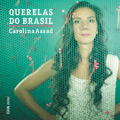 the album cover for Carolina Assad / Assad,Clarice - Querelas Do Brasil