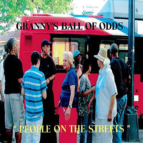 the album cover for Grannys Ball Of Odds - People on the Streets