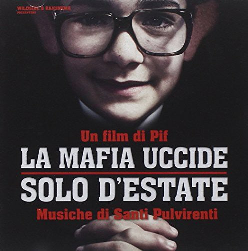 the album cover for La Mafia Uccide Solo Destate / OST Ita - La Mafia Uccide Solo D'Estate (Original Soundtrack)