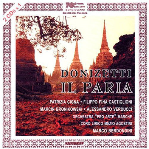 the album cover for Donizetti / Castiglioni / Cigna / Bronikoswki - Il Paria