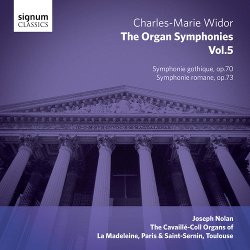 the album cover for Widor / Nolan - Widor: The Organ Symphonies, Vol. 5