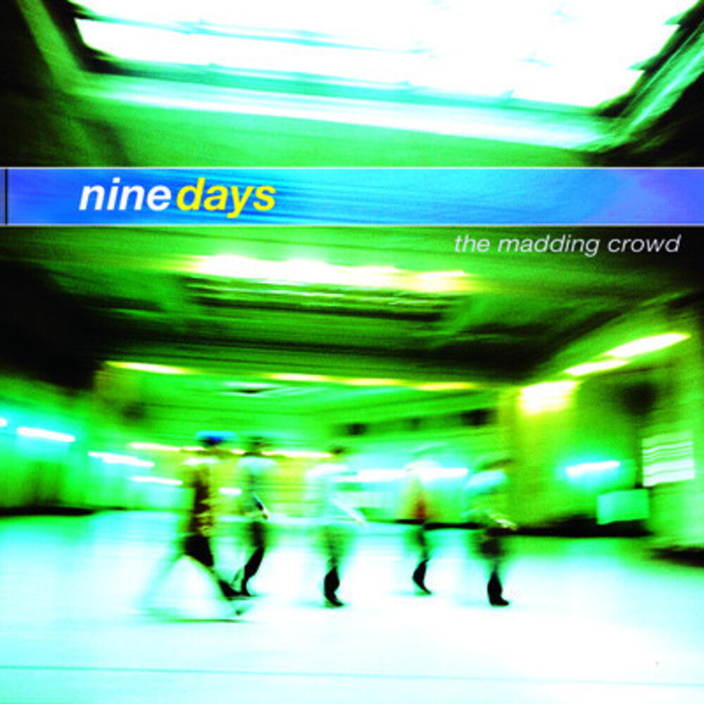 the album cover for Nine Days - The Madding Crowd