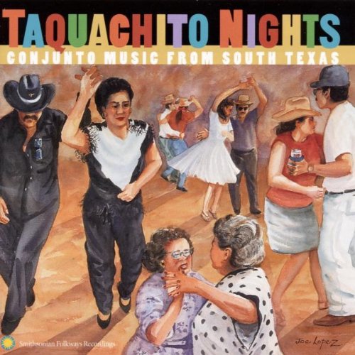 the album cover for Taquachito Nights Conjunto Music From South Texas - Taquachito Nights: Conjunto Music from South Texas