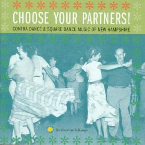 the album cover for Choose Your Partners Contra Dance & Square Dance - Choose Your Partners: Contra Dance & Square Dance From New Hampshire