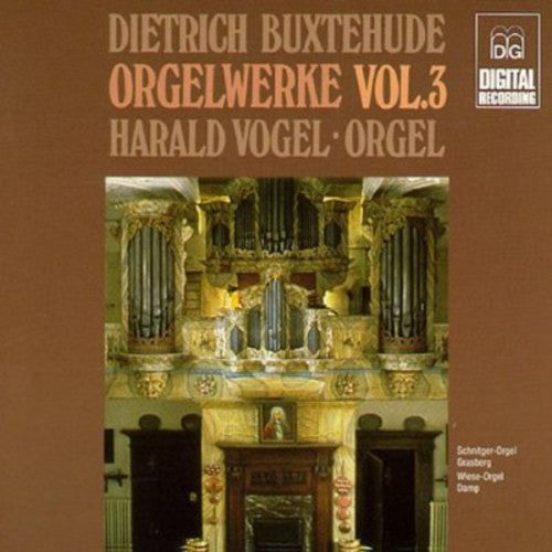 the album cover for Dietrich Buxtehude - Organ Works-Vol. 3