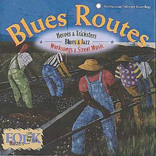 the album cover for Blues Routes-Heroes & Trick - Blues Routes: Heroes & Tricksters