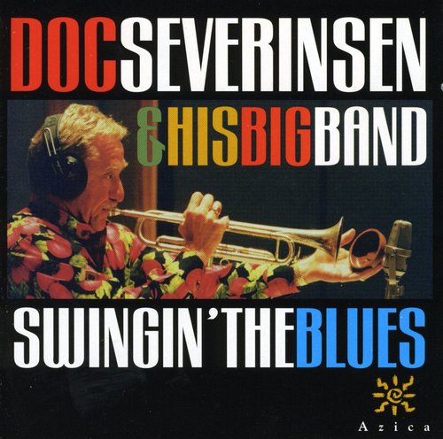 the album cover for Doc Severinsen & His Famous Bi - Swingin The Blues