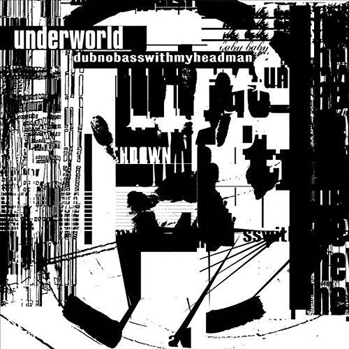 Underworld - Dubnobasswithmyheadman: 20th Anniversary Edition [Vinyl]