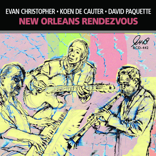 the album cover for Evan Chrisopher Koen De Cauter / Paquette,David - New Orleans Rendezvous
