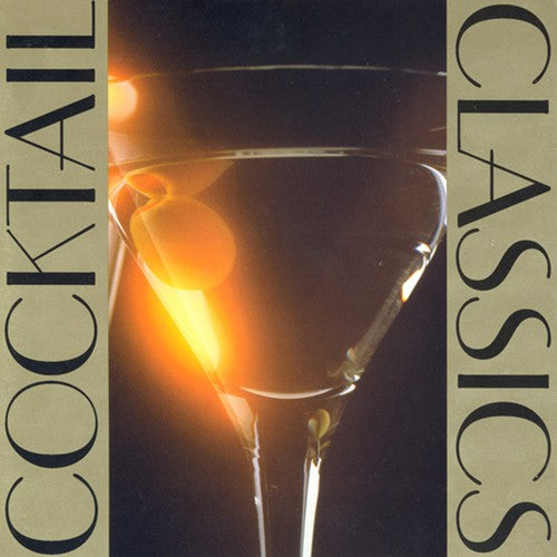 the album cover for Various Artists - Cocktail Classics / Various