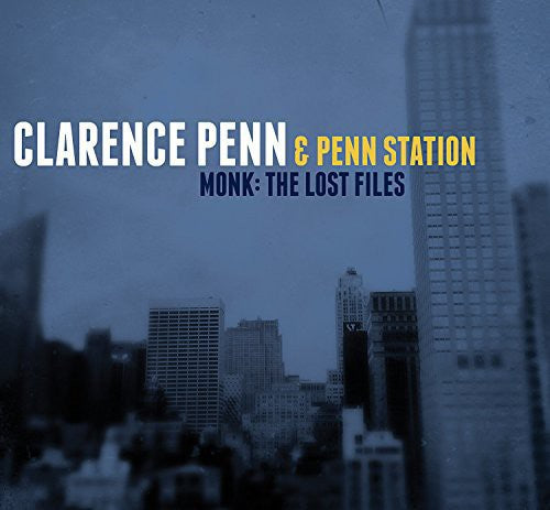 the album cover for Clarence Penn / Station,Penn - Monk: Lost Files