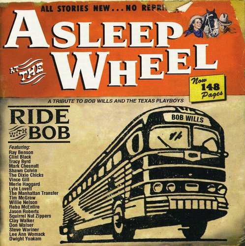 the album cover for Asleep At The Wheel - Ride with Bob
