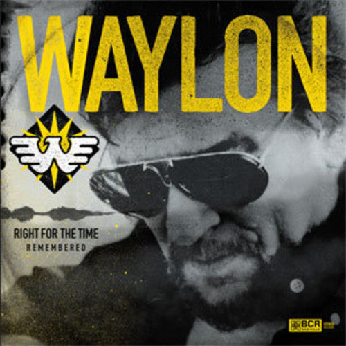 Waylon Jennings - Right For The Time (remembered) [LP]