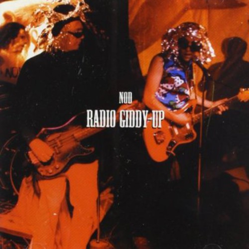 the album cover for Nod - Radio Giddy Up