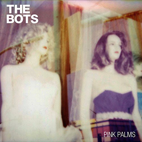 the album cover for The Bots - Pink Palms [Vinyl]