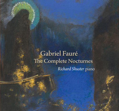 the album cover for Faure / Richard Shuster - Comp Nocturnes