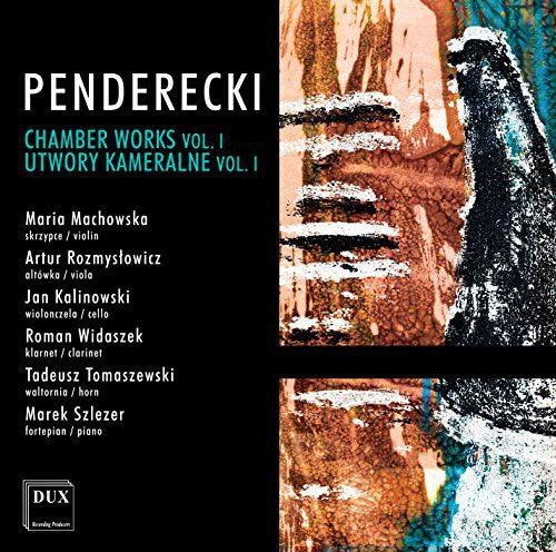 the album cover for Pendrecki / Machowska / Rozmyslowicz / Kalinowski - Chamber Works 1