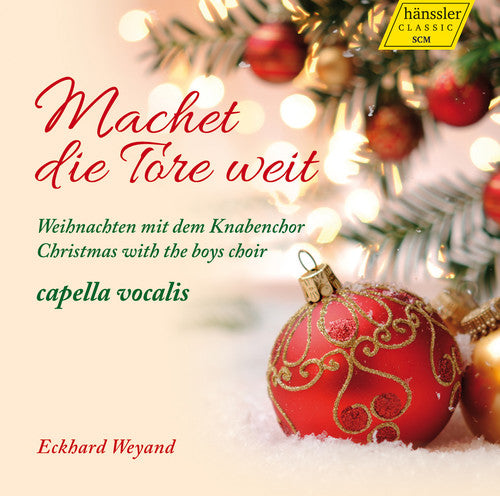 the album cover for Thiel / Capella Vocalis / Weyand - Machet Die Tore Weit-Christmas with the Boys Choir