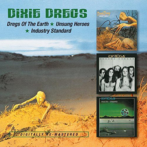 the album cover for Dixie Dregs - Dregs of the Earth Unsung Heroes Industry Standard