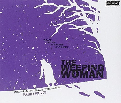 the album cover for Fabio Frizzi - The Weeping Woman (Original Motion Picture Soundtrack)