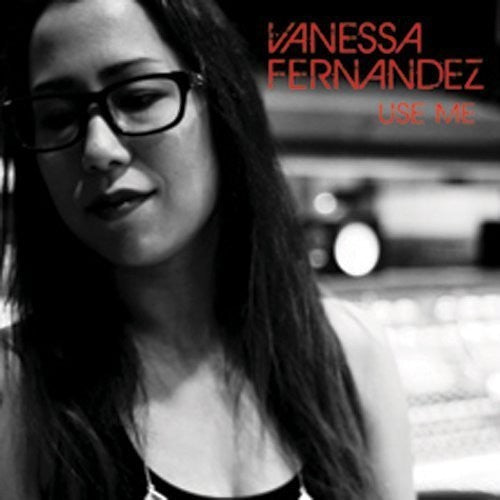 the album cover for Vanessa Fernandez - Use Me