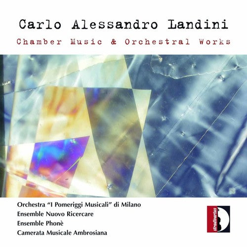 the album cover for Carlo Landini Alessandro - Chamber Music & Orchestral Works