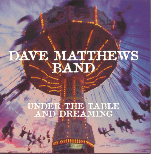 the album cover for Dave Matthews Band - Under the Table & Dreaming