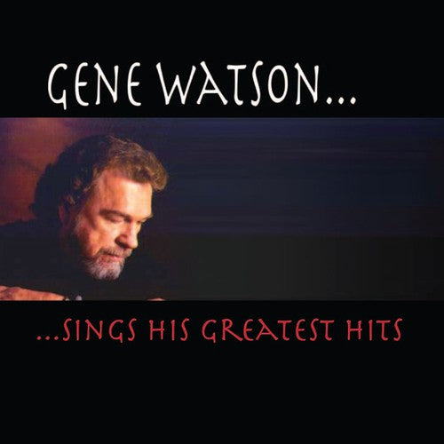 the album cover for Gene Watson - Greatest Hits