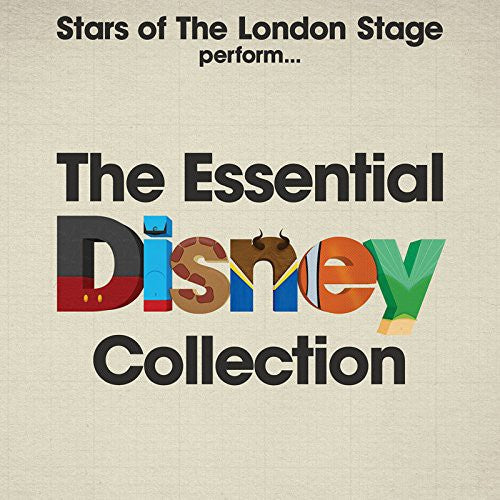 the album cover for Essential Disney Collection / OST Uk - Stars of the London Stage Perform the Essential Disney Collection