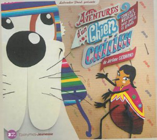 the album cover for Jérôme Germond - Les Aventures D'un Chien Chilien